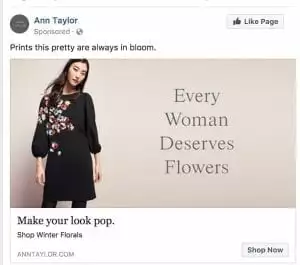This Ann Taylor sponsored Facebook ad tells consumers, "Every Woman Deserves Flowers."