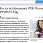 To date, SAF’s online press release promoting Women’s Day flowers has garnered 818 placements on national publications such as Yahoo Finance, and on local outlets such as Florida Times Union, Arizona Republic, and Pittsburgh Post Gazette, with a potential readership of 76 million.