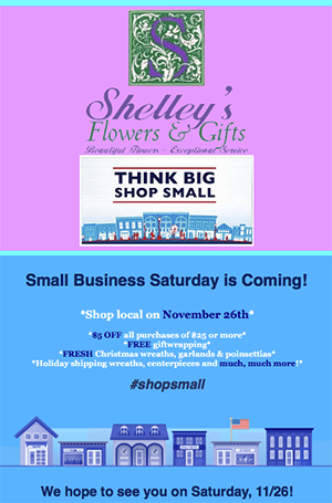 Shelley’s Flowers and Gifts in Waterboro, Maine, is taking advantage of the free customizable graphics for promoting Small Business Saturday for her email and social media promotions.