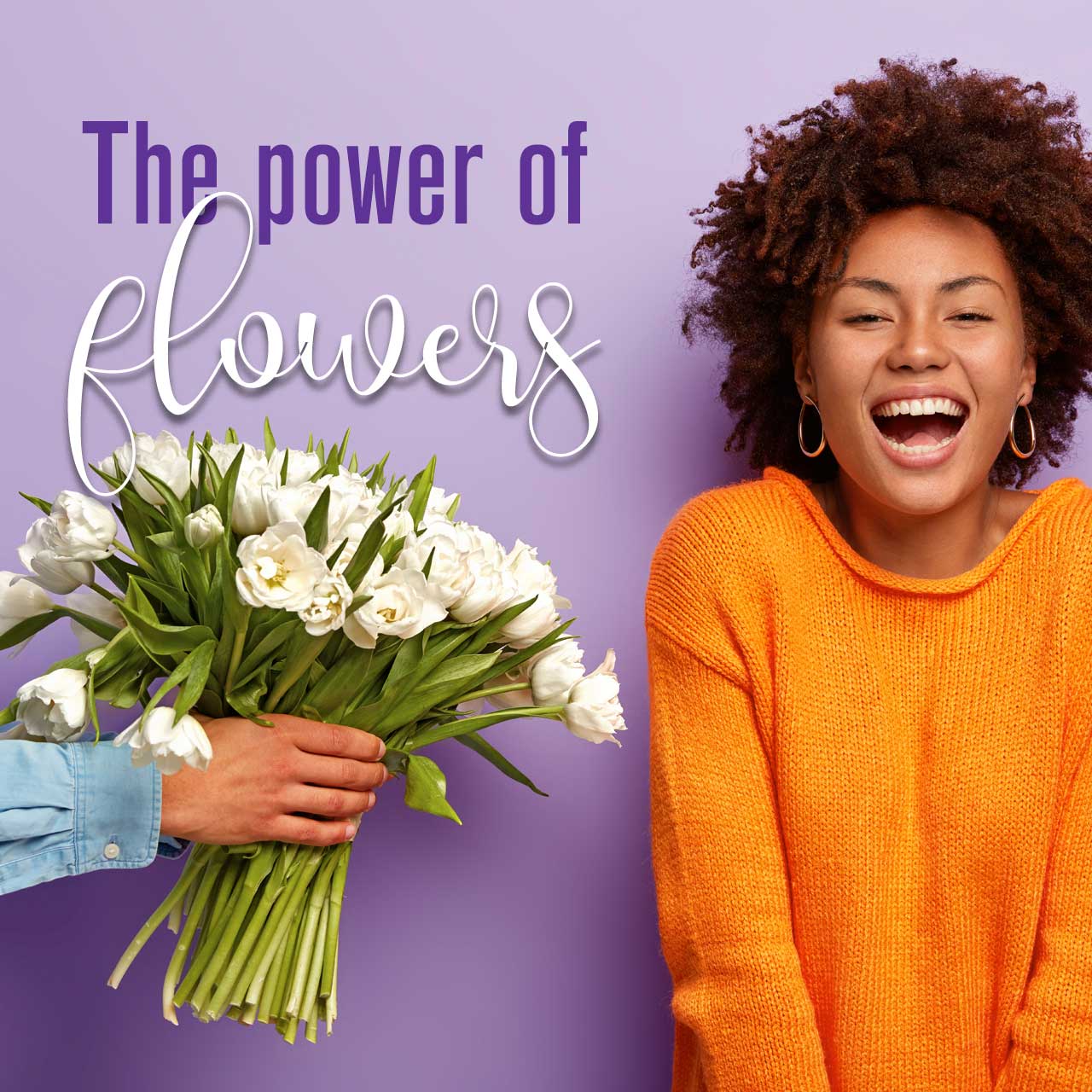 The power of flowers.