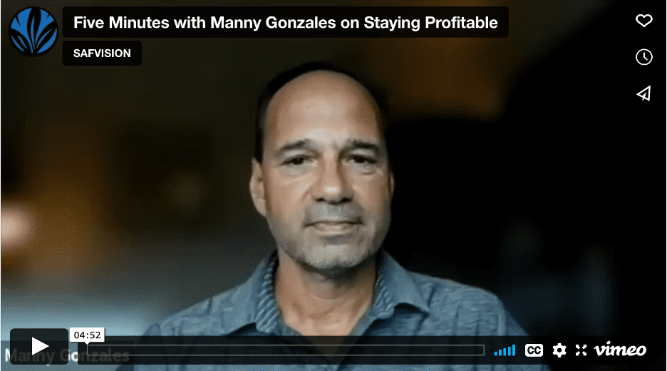 Five Minutes with Manny Gonzales on Staying Profitable