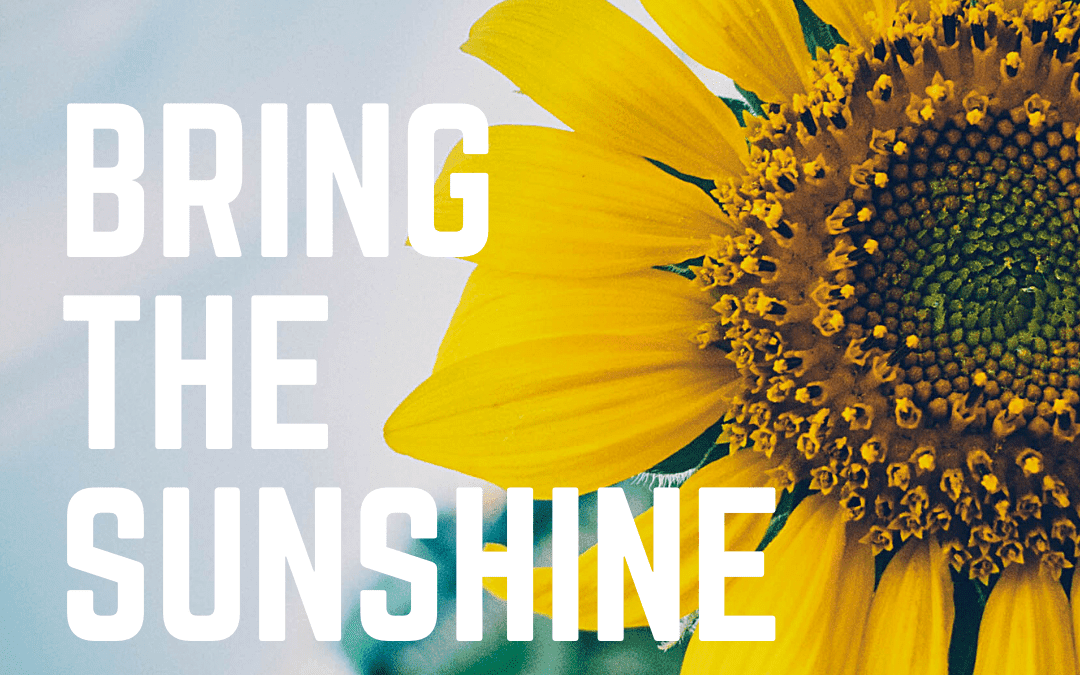 Bring the Sunshine