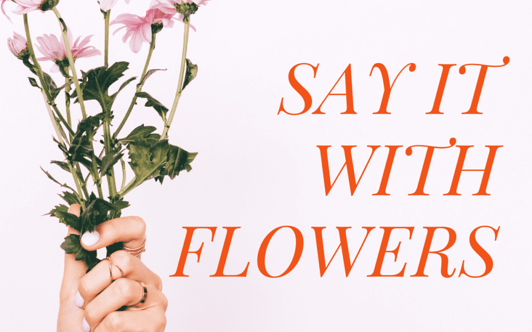 Say-it-with-Flowers-1280